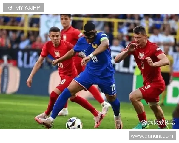 欧洲杯精彩对决法国队迎战土耳其队全力争胜展现实力与激情